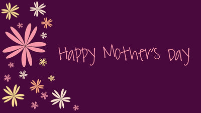 MOTHER'S DAY